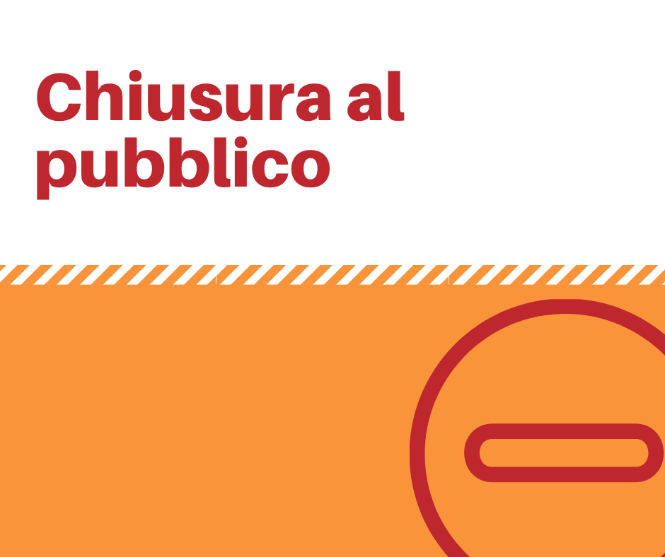 19 ottobre | Chiusura al pubblico